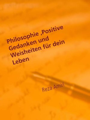 cover image of Philosophie, Positive Gedanken und Weisheiten für dein Leben